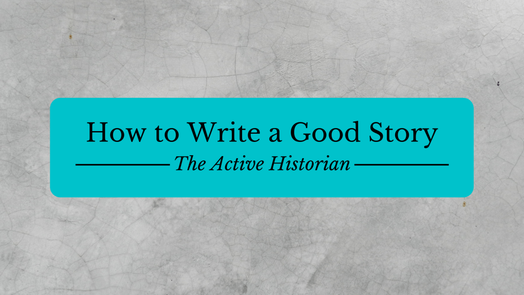 How to Write a Good Story