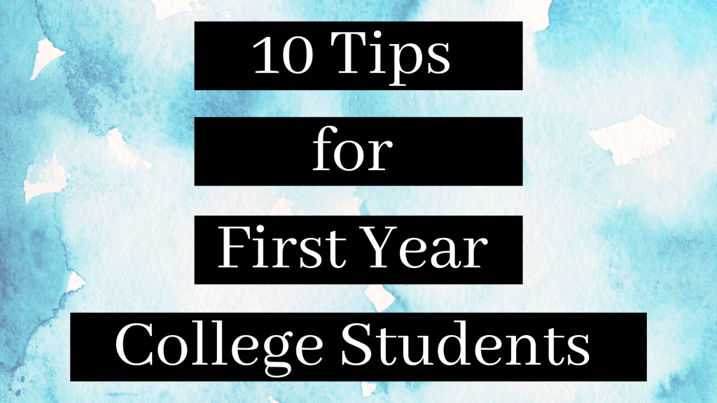 10 Tips for College&nbsp;Freshmen