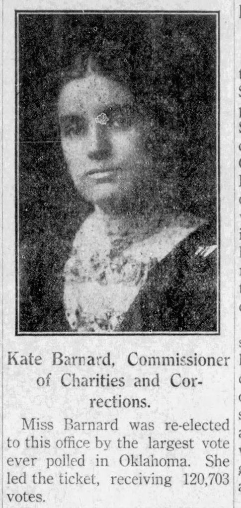 Dusty black and white portrait of Kate Barnard, the Commissioner of Charities and Corrections, with a brief description of her re-election and voter turnout in Oklahoma.