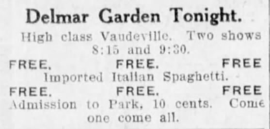 Newspaper advertisement for Delmar Garden highlighting an upcoming vaudeville show, free Italian spaghetti, and park admission details.